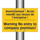 Avertissement : Accès interdit  /.../ - Warning No entry to company premises! /.../