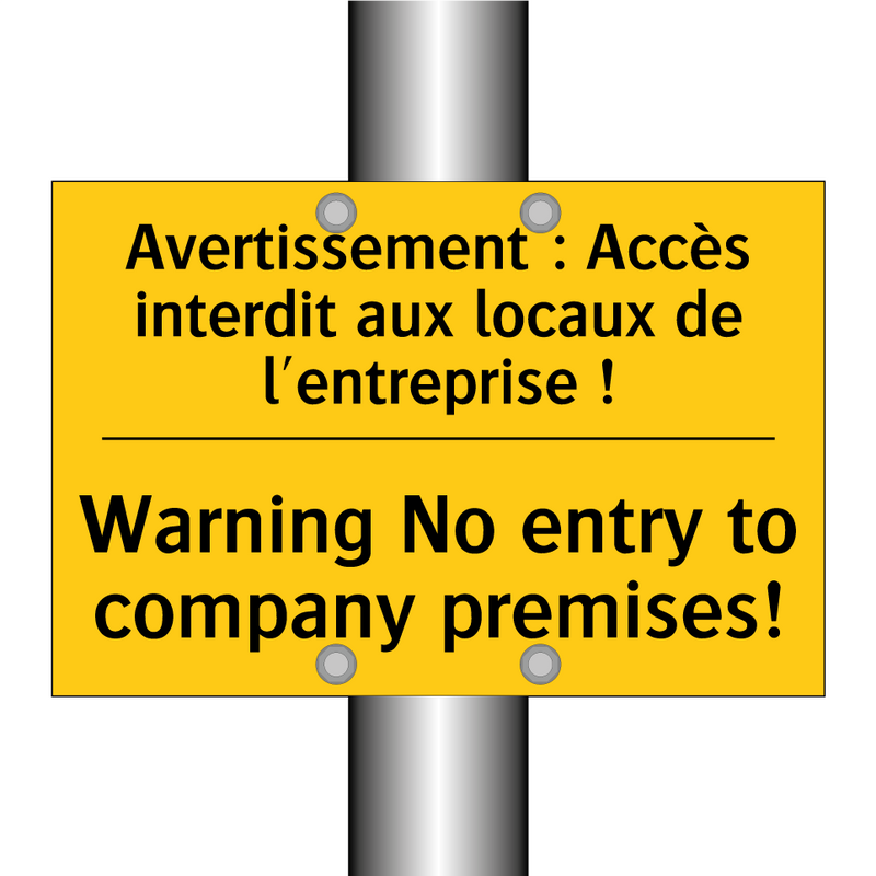 Avertissement : Accès interdit  /.../ - Warning No entry to company premises! /.../