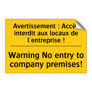 Avertissement : Accès interdit  /.../ - Warning No entry to company premises! /.../