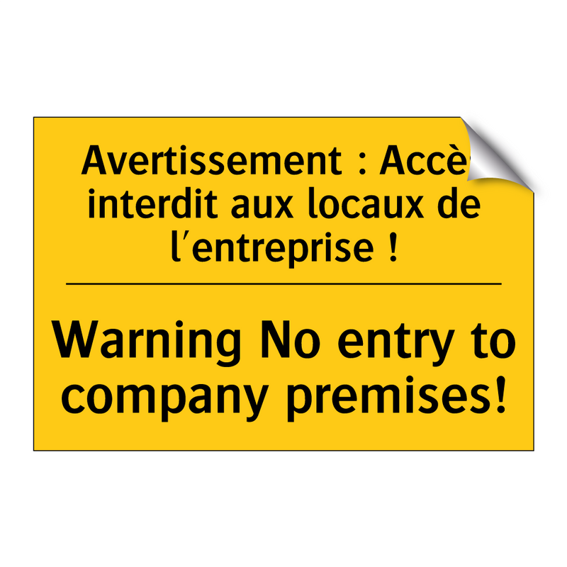 Avertissement : Accès interdit  /.../ - Warning No entry to company premises! /.../