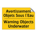 Avertissement Objets Sous l'Eau /.../ - Warning Objects Underwater