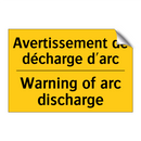 Avertissement de décharge d'arc /.../ - Warning of arc discharge
