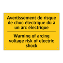 Avertissement de risque de choc  /.../ - Warning of arcing voltage risk  /.../