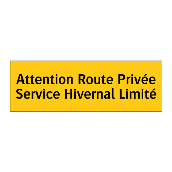 Attention Route Privée Service Hivernal Limité