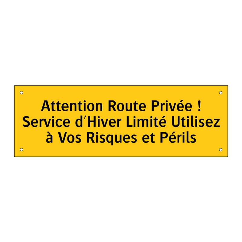 Attention Route Privée ! Service d'Hiver Limité Utilisez à Vos Risques et Périls