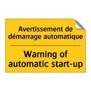 Avertissement de démarrage automatique /.../ - Warning of automatic start-up