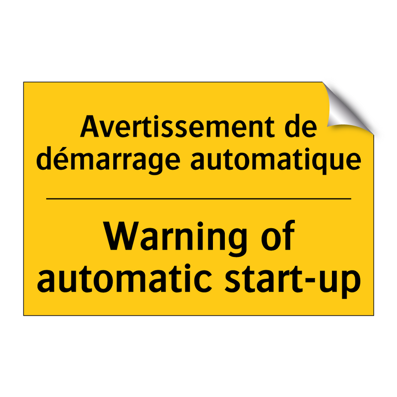Avertissement de démarrage automatique /.../ - Warning of automatic start-up