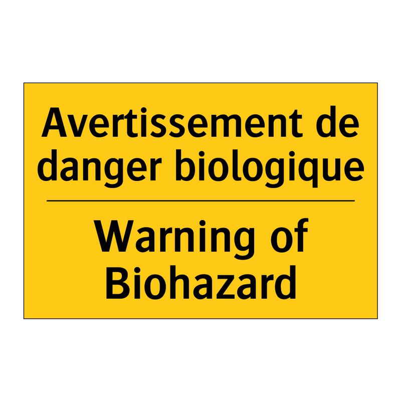 Avertissement de danger biologique /.../ - Warning of Biohazard