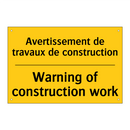 Avertissement de travaux de construction /.../ - Warning of construction work