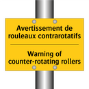Avertissement de rouleaux contrarotatifs /.../ - Warning of counter-rotating rollers /.../
