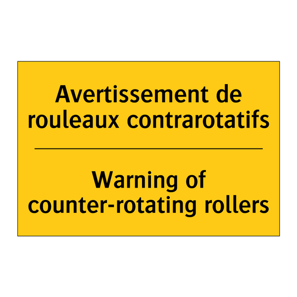 Avertissement de rouleaux contrarotatifs /.../ - Warning of counter-rotating rollers /.../