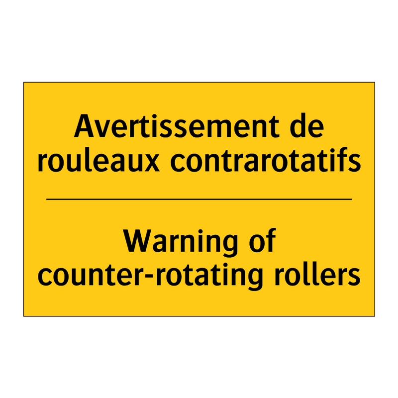 Avertissement de rouleaux contrarotatifs /.../ - Warning of counter-rotating rollers /.../