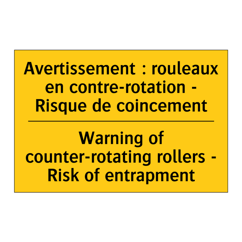 Avertissement : rouleaux en contre-rotation  /.../ - Warning of counter-rotating rollers  /.../