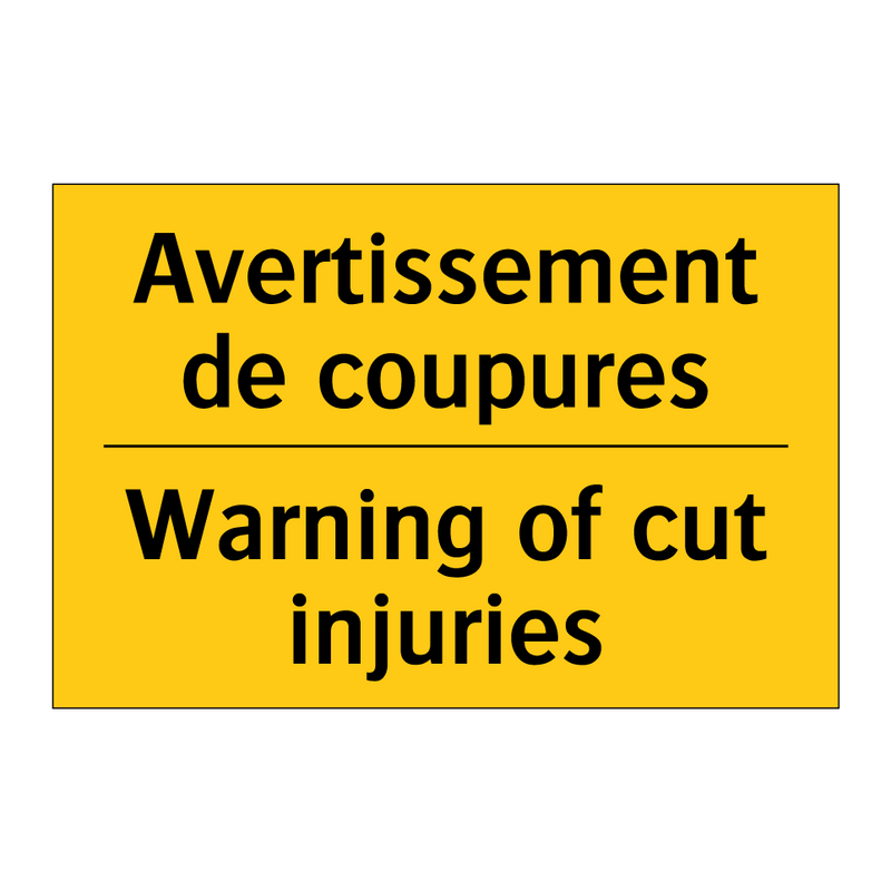 Avertissement de coupures - Warning of cut injuries
