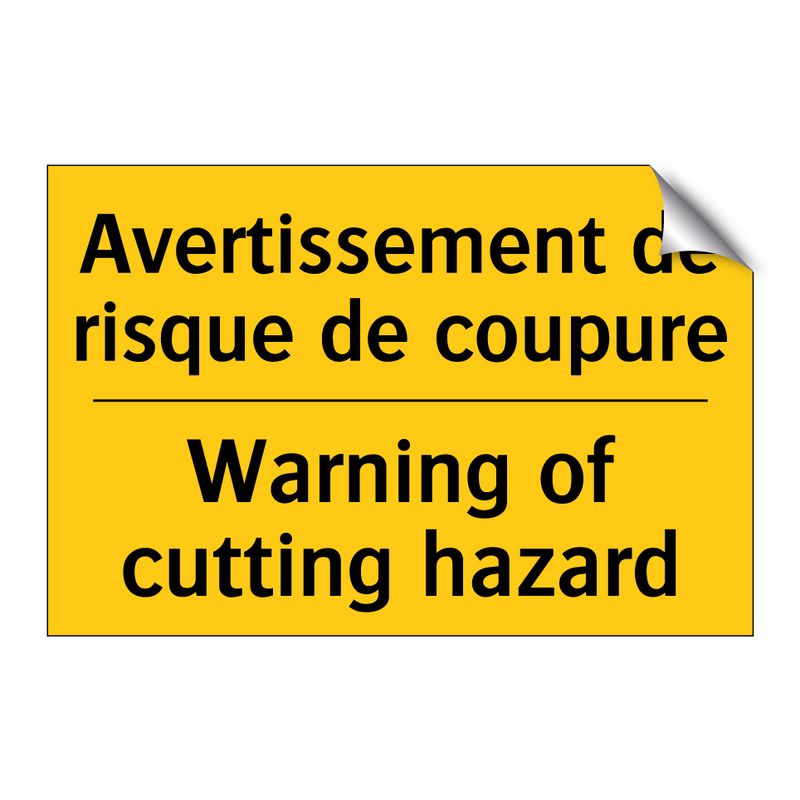 Avertissement de risque de coupure /.../ - Warning of cutting hazard