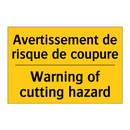 Avertissement de risque de coupure /.../ - Warning of cutting hazard