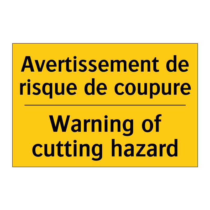 Avertissement de risque de coupure /.../ - Warning of cutting hazard