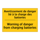 Avertissement de danger lié à  /.../ - Warning of danger from charging  /.../