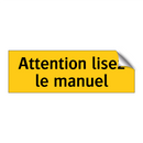 Attention lisez le manuel