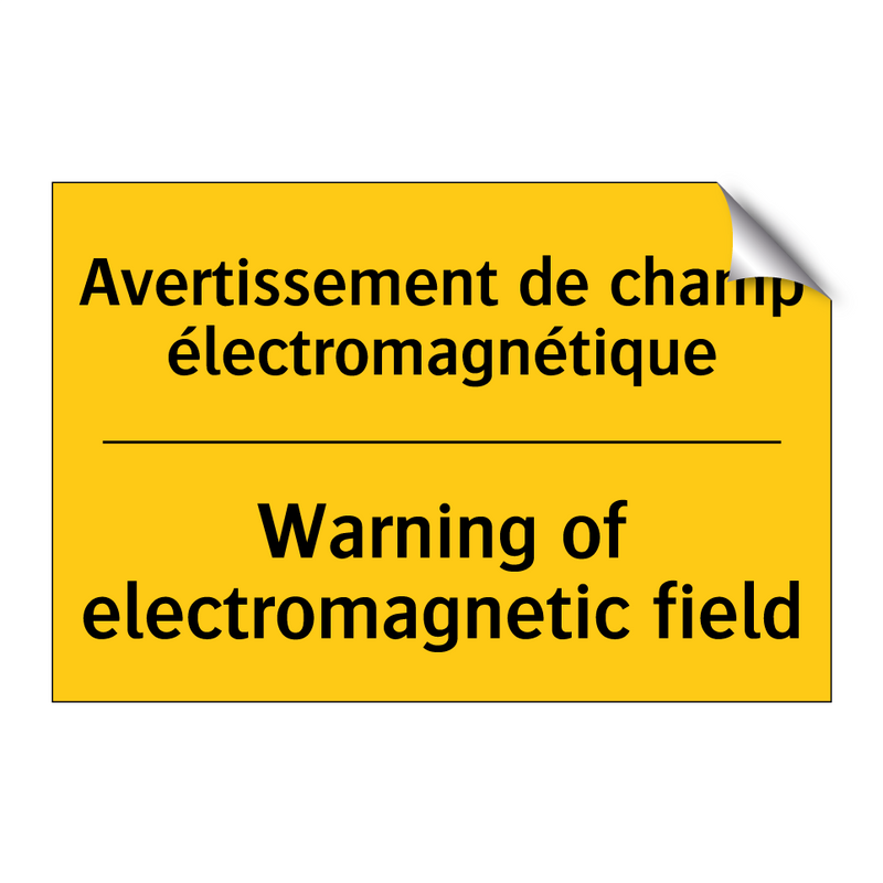 Avertissement de champ électromagnétique /.../ - Warning of electromagnetic field /.../
