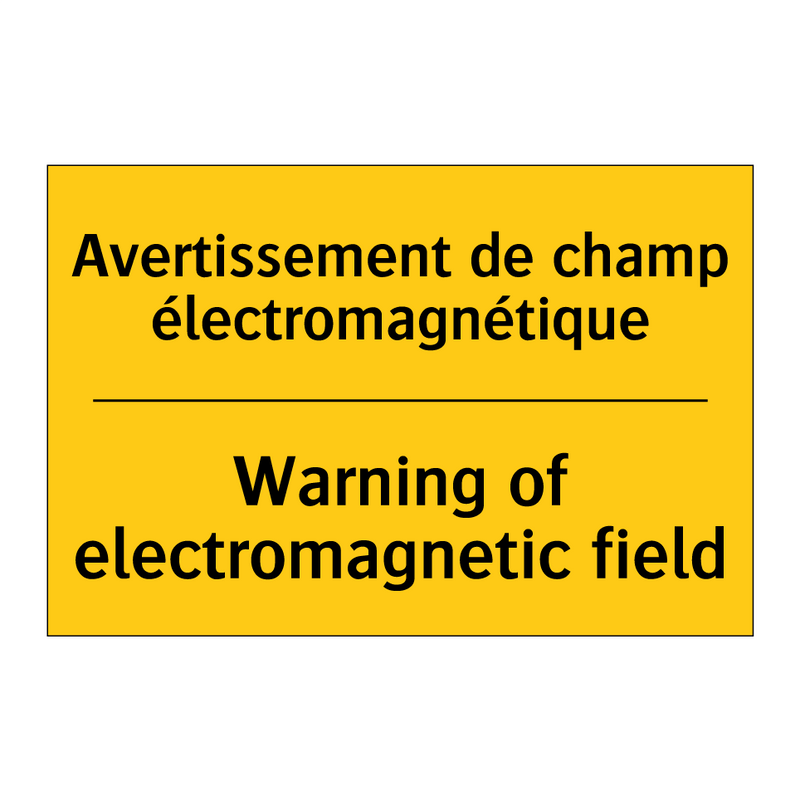 Avertissement de champ électromagnétique /.../ - Warning of electromagnetic field /.../