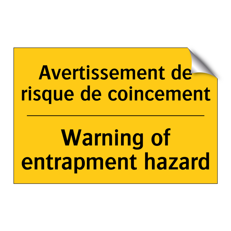 Avertissement de risque de coincement /.../ - Warning of entrapment hazard