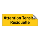 Attention Tension Résiduelle