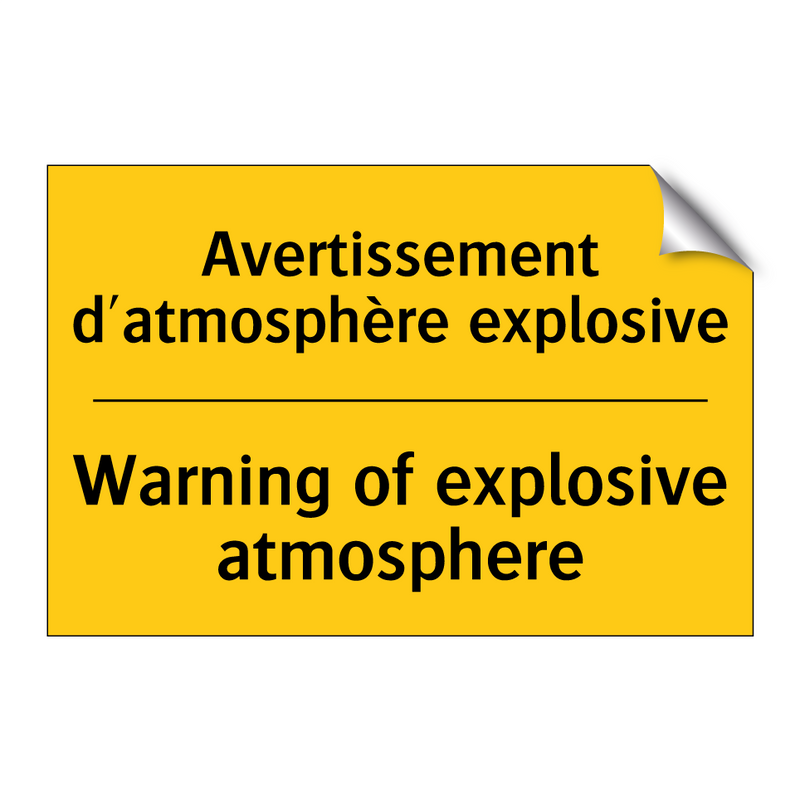 Avertissement d'atmosphère explosive /.../ - Warning of explosive atmosphere /.../