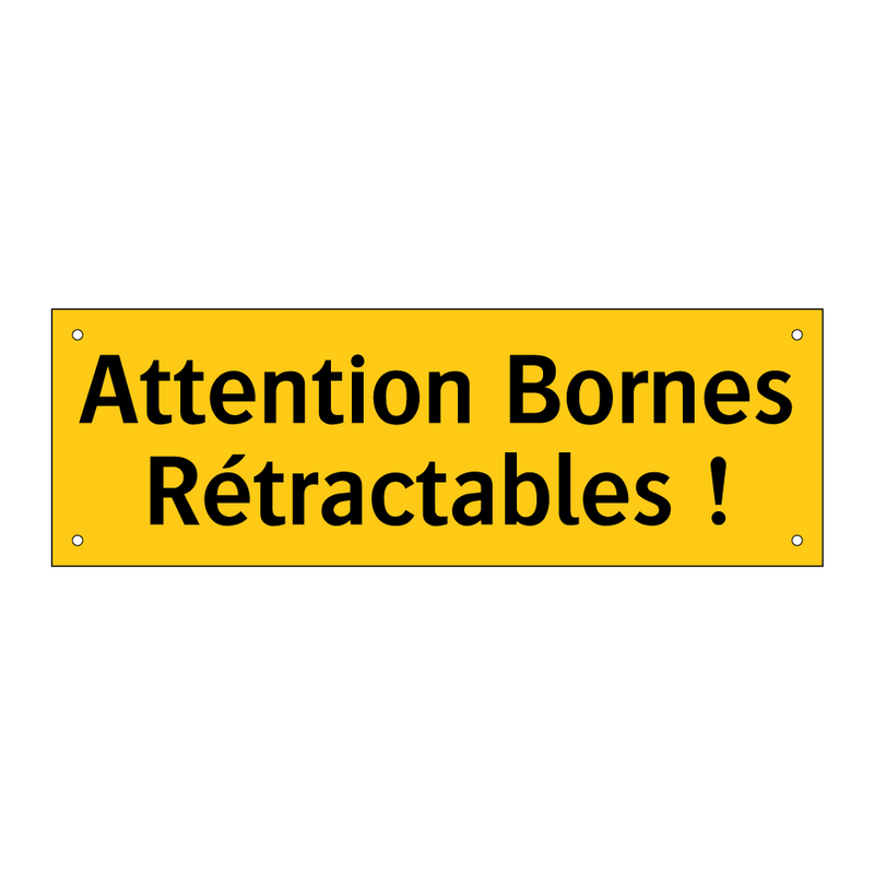 Attention Bornes Rétractables !