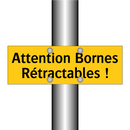 Attention Bornes Rétractables !