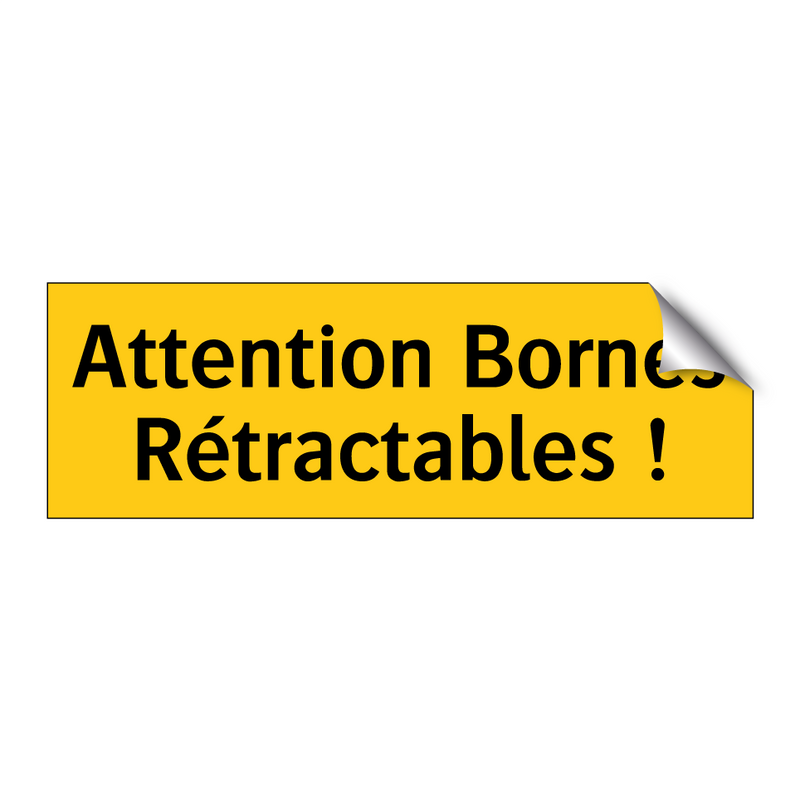 Attention Bornes Rétractables !