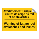 Avertissement : risque de chutes  /.../ - Warning of falling roof avalanches  /.../