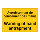 Avertissement de coincement des  /.../ - Warning of hand entrapment