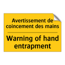 Avertissement de coincement des  /.../ - Warning of hand entrapment