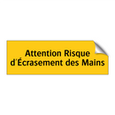 Attention Risque d'Écrasement des Mains