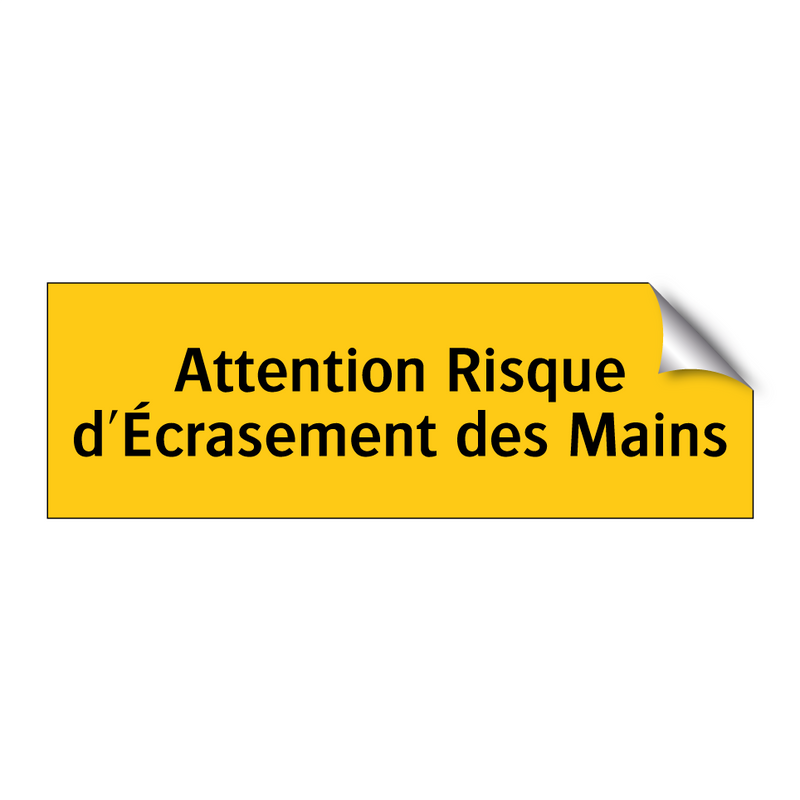 Attention Risque d'Écrasement des Mains