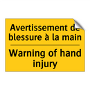 Avertissement de blessure à la  /.../ - Warning of hand injury