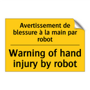 Avertissement de blessure à la  /.../ - Warning of hand injury by robot /.../