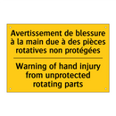 Avertissement de blessure à la  /.../ - Warning of hand injury from unprotected  /.../