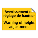 Avertissement de réglage de hauteur /.../ - Warning of height adjustment