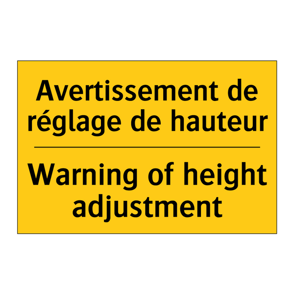 Avertissement de réglage de hauteur /.../ - Warning of height adjustment