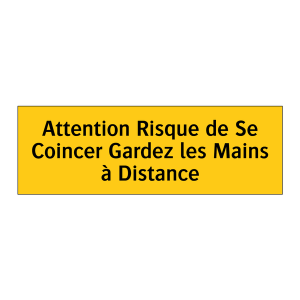 Attention Risque de Se Coincer Gardez les Mains à Distance