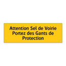 Attention Sel de Voirie Portez des Gants de Protection