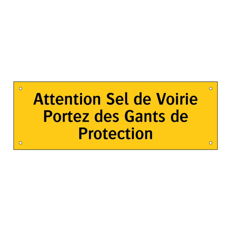 Attention Sel de Voirie Portez des Gants de Protection