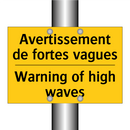 Avertissement de fortes vagues - Warning of high waves