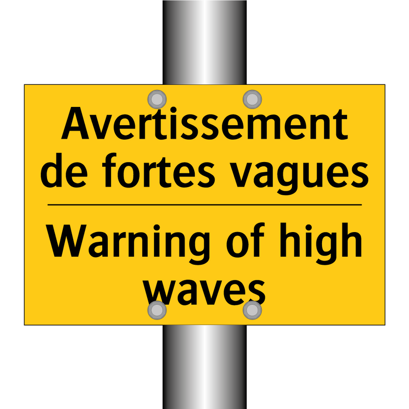 Avertissement de fortes vagues - Warning of high waves