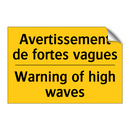 Avertissement de fortes vagues - Warning of high waves