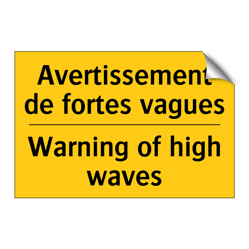 Avertissement de fortes vagues - Warning of high waves