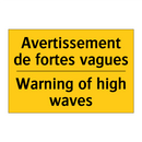 Avertissement de fortes vagues - Warning of high waves