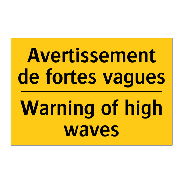 Avertissement de fortes vagues - Warning of high waves